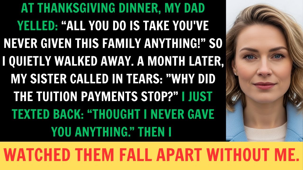 At Thanksgiving Dinner, My Dad Yelled, ‘All You Do Is Take—You’ve Never Given This Family Anything..