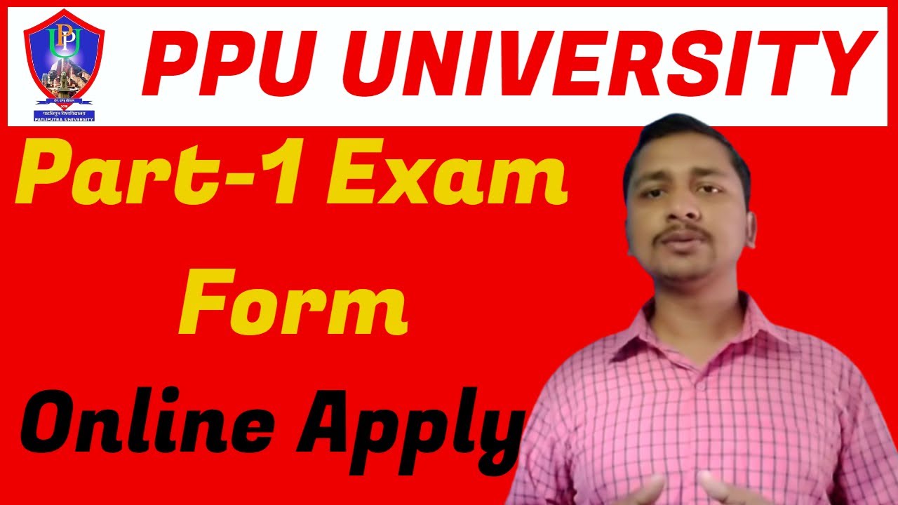 ppu part 1 exam foram 2022 | ppu part 1 exam form 2022 kaise bhare | Patliputra university |