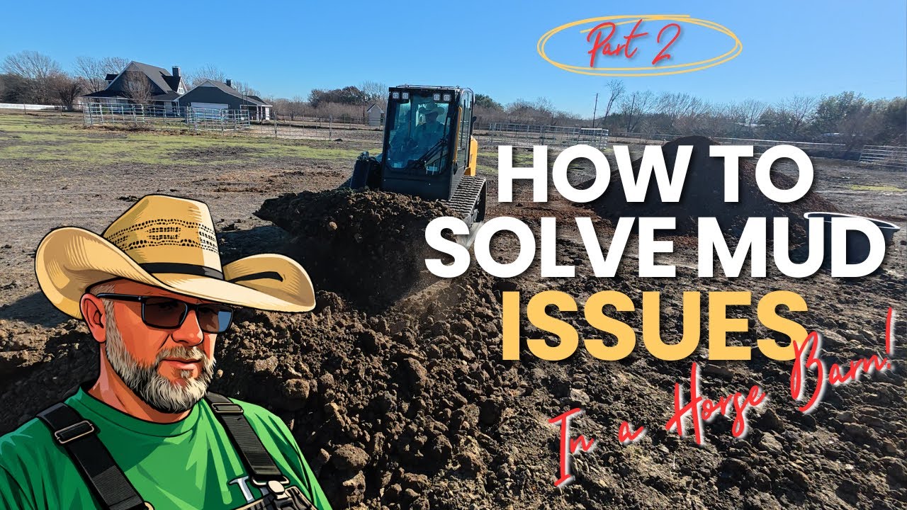 Removing Years of Mud & Manure at a Horse Barn (Part 2) | Site Prep for Geotextile & Geocell