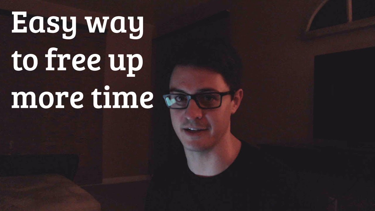 Easy way to free up more time
