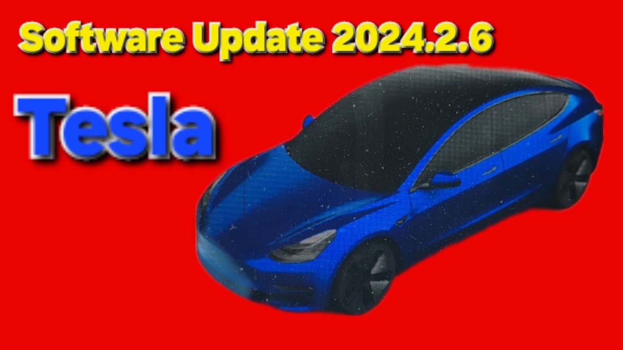 Tesla Software Update 2024.2.6 NEW FEATURES !!