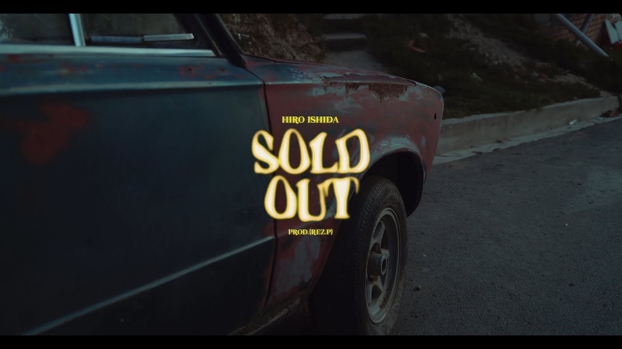 Hiro Ishida - SOLD OUT [Prod.RezP]