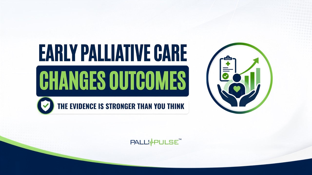 Early Palliative Care Changes Outcomes &mdash; The Evidence Is Stronger Than You Think