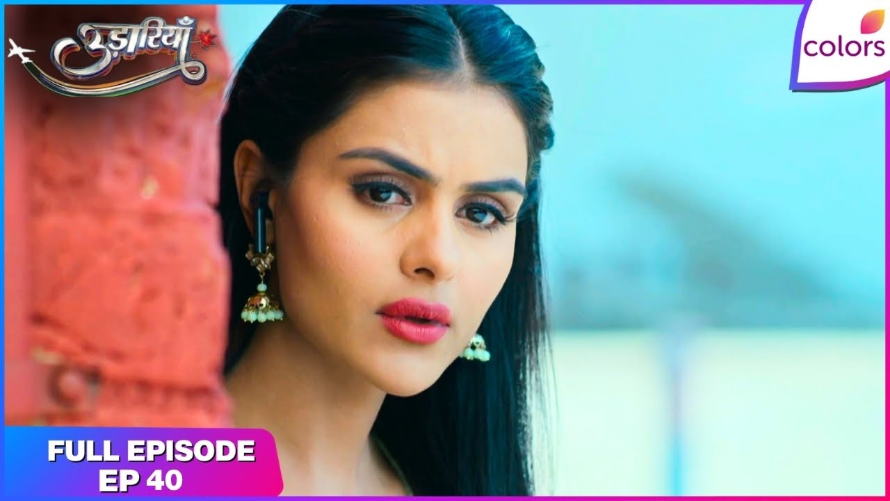 Udaariyaan | Full Episode Ep. 40 | Tejo calls off the plan | Colors TV
