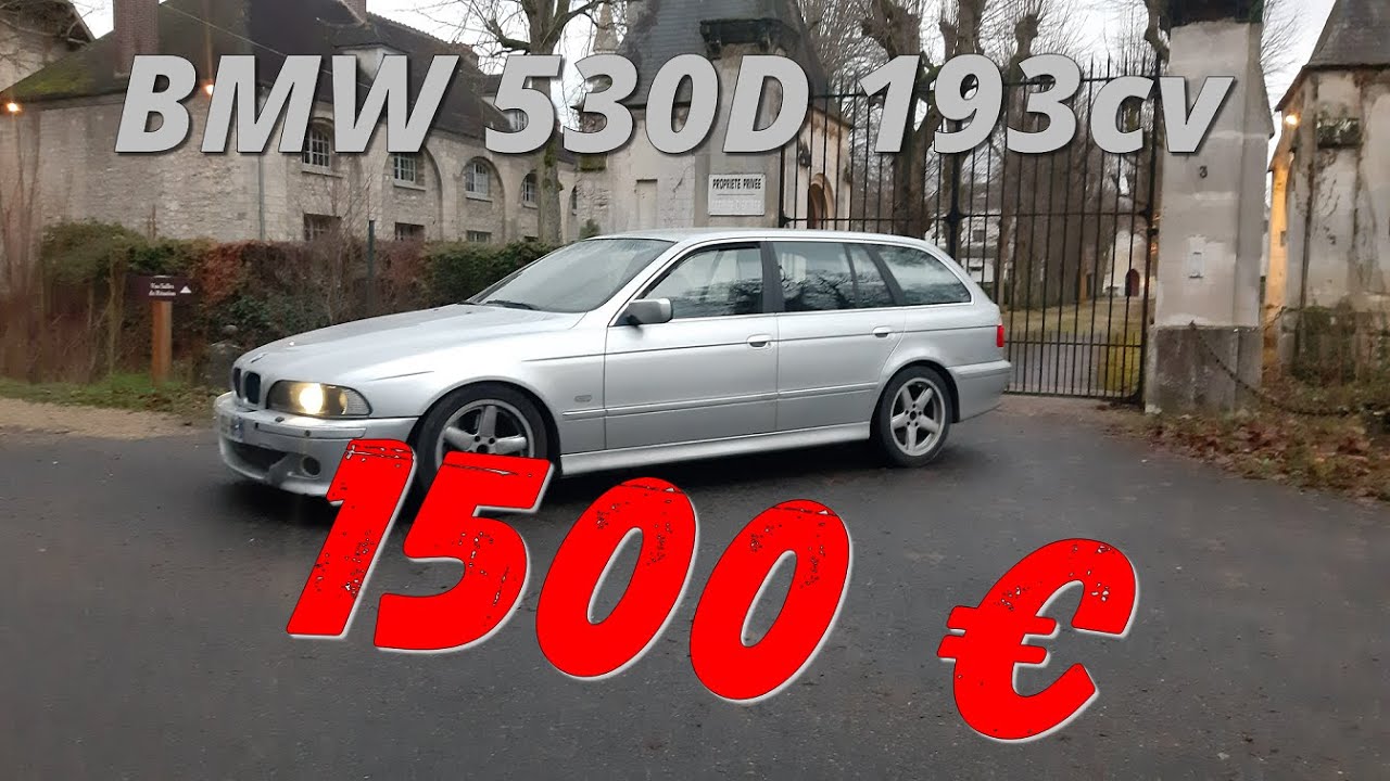 ESSAIS on achete une voiture BMW 530D E39 touring 193cv top budget à 1500€