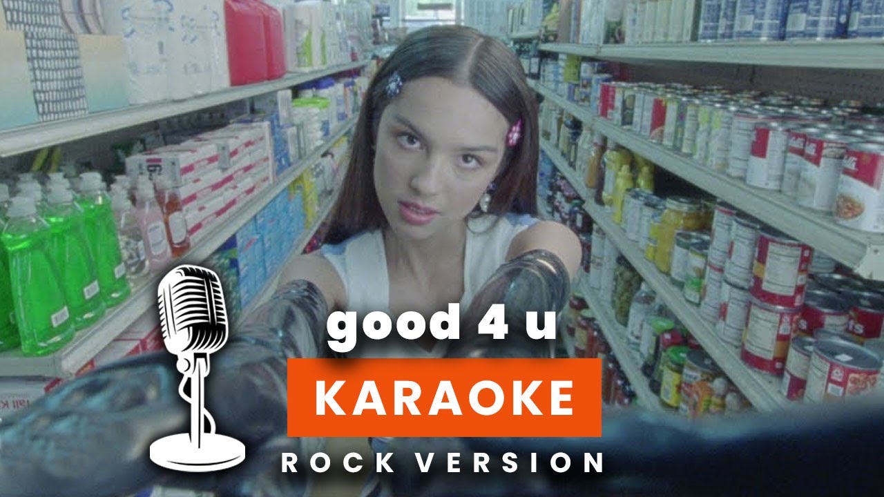 good 4 u - Olivia Rodrigo (Karaoke Rock Version/Backing Track/Minus One/Instrumental)
