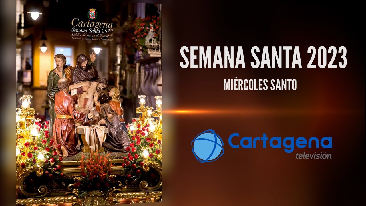 SEMANA SANTA DE CARTAGENA 2023 | MIÉRCOLES SANTO