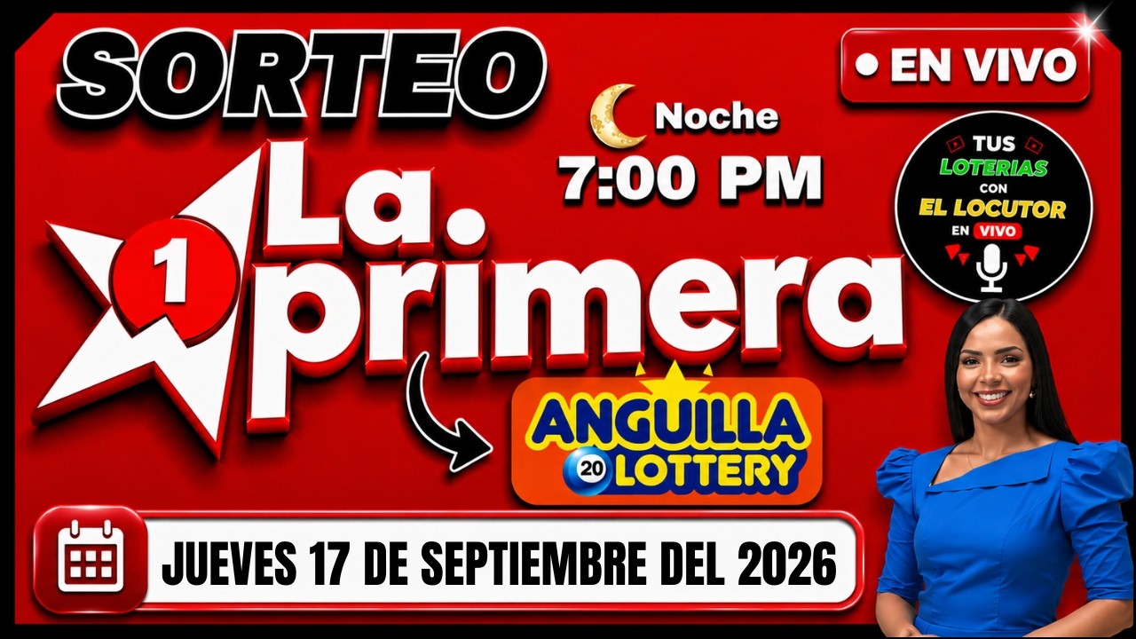 📢 Sorteo Loteria La Primera 7 PM HOY EN VIVO | Resultados Jueves 17 de Septiembre del 2026 🍀