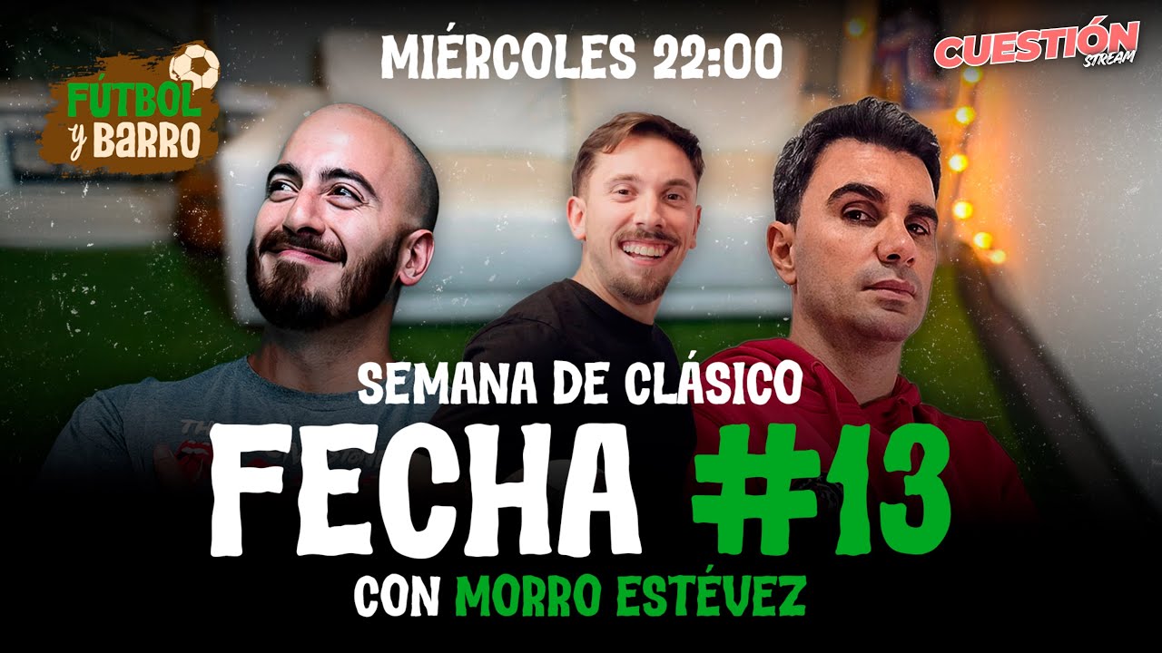 SEMANA DE CLÁSICO 🔥TEMA EBERE | NACIONAL VS PEÑAROL: SUPERCOPA | CON MORRO ESTÉVEZ | FÚTBOL Y BARRO