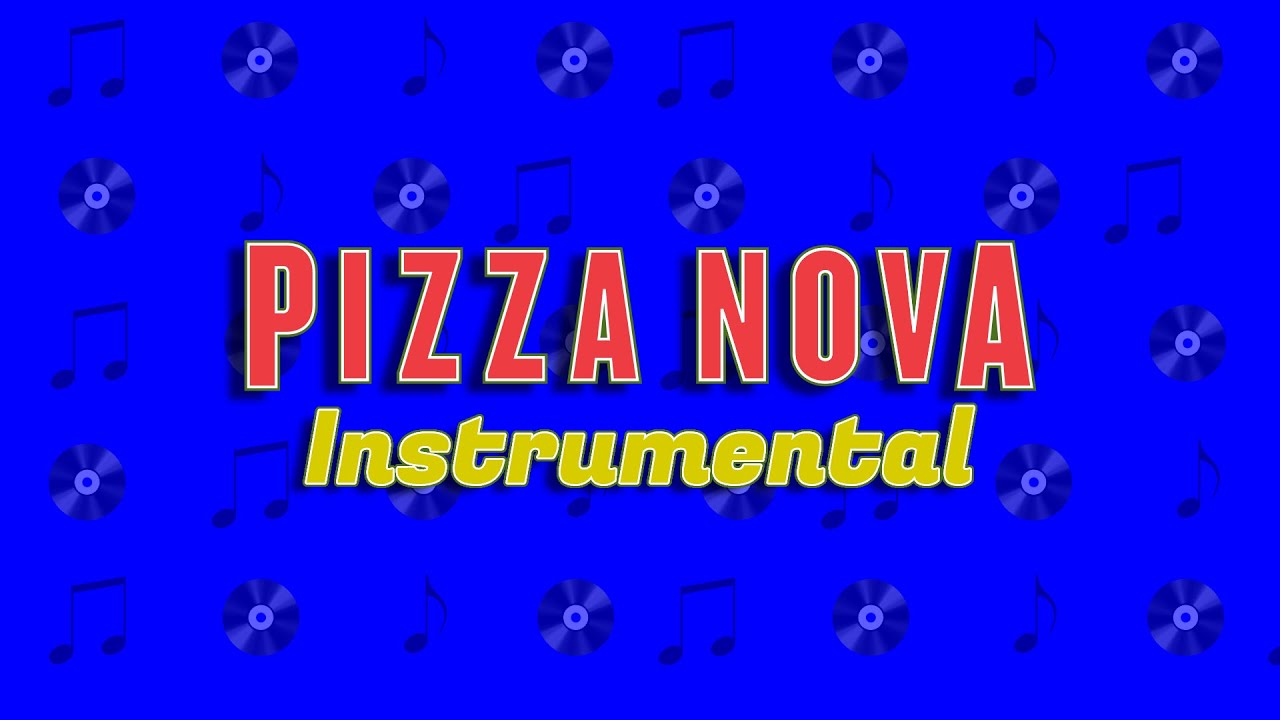 Pizza Nova Commercial Instrumental - 2022