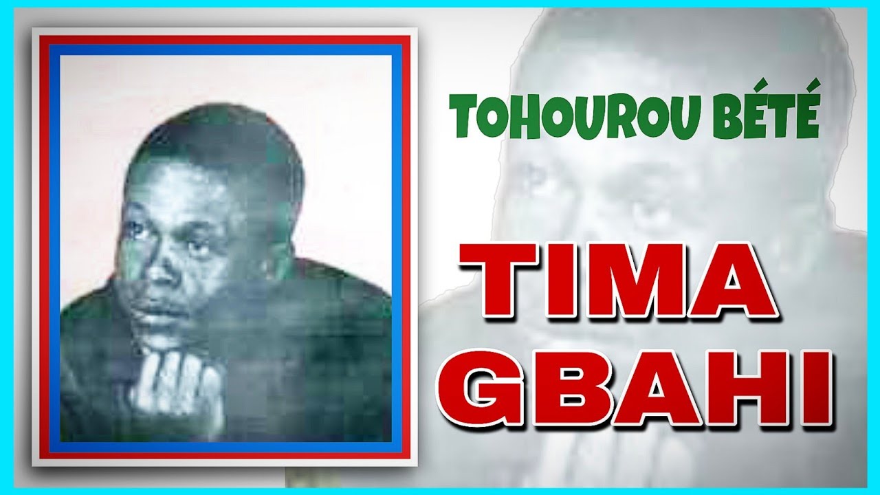 TIMA GBAHI (atto woudiwan) Tohourou bété