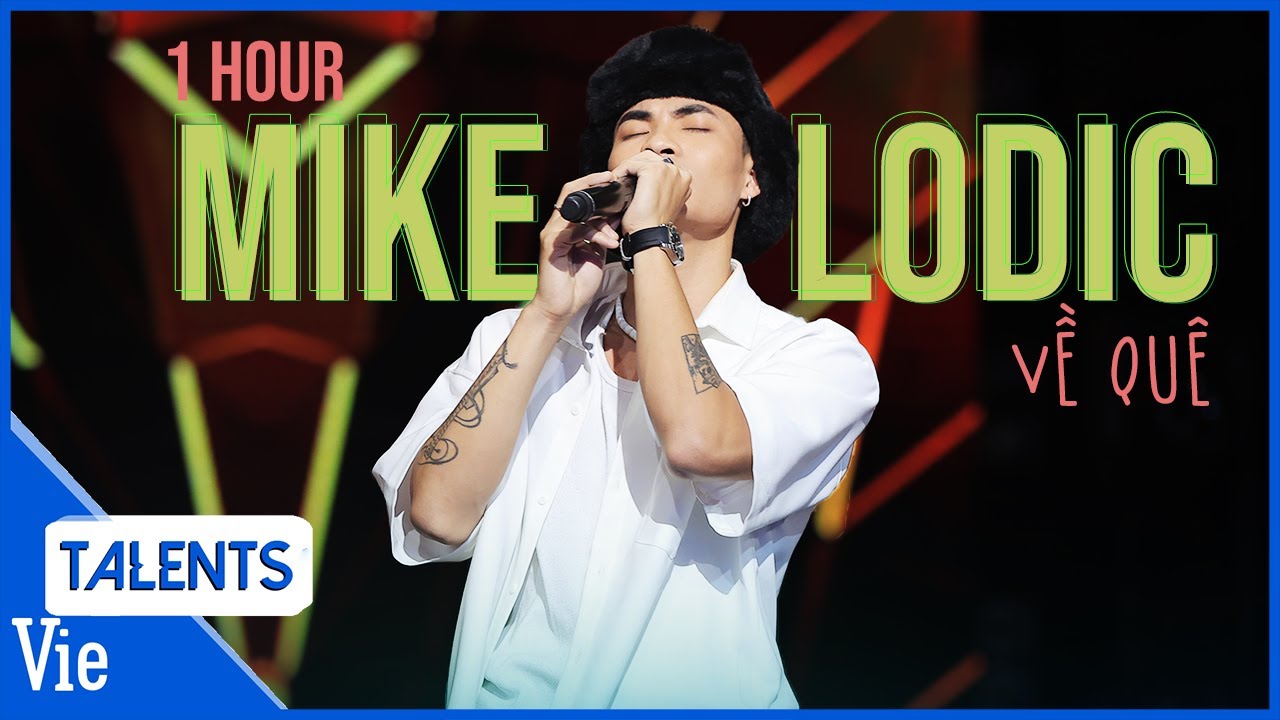 VỀ QUÊ - 1HOUR - MIKELODIC flow cuốn gây nghiện cực mạnh | Rap Việt Audio Playlist