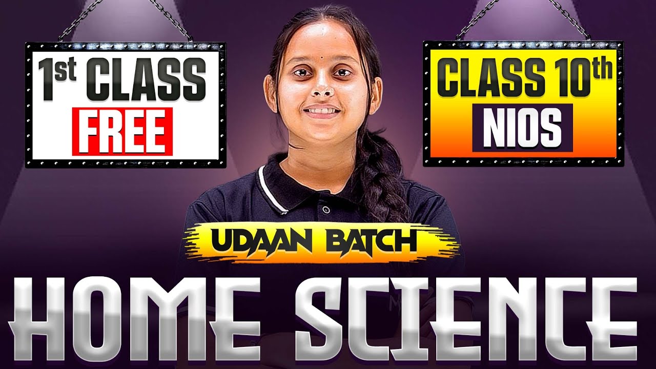 Nios Class 10th Home Science Chapter 1 | What Is Home Science | Udaan Batch Day 1