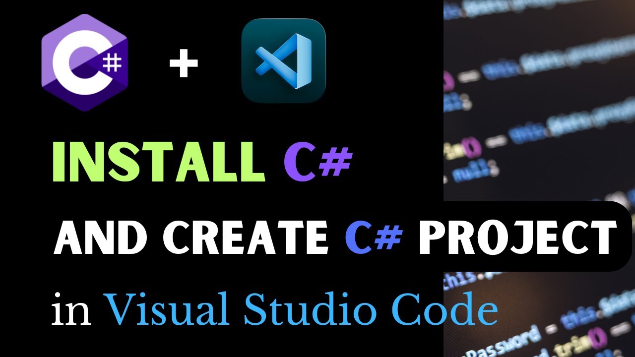 Как установить C# и создать проект C# в Visual Studio Code