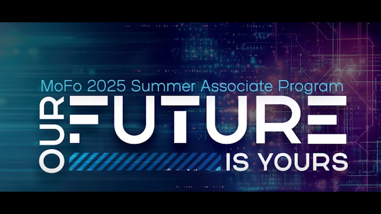 MoFo’s 2025 Summer Associate Program