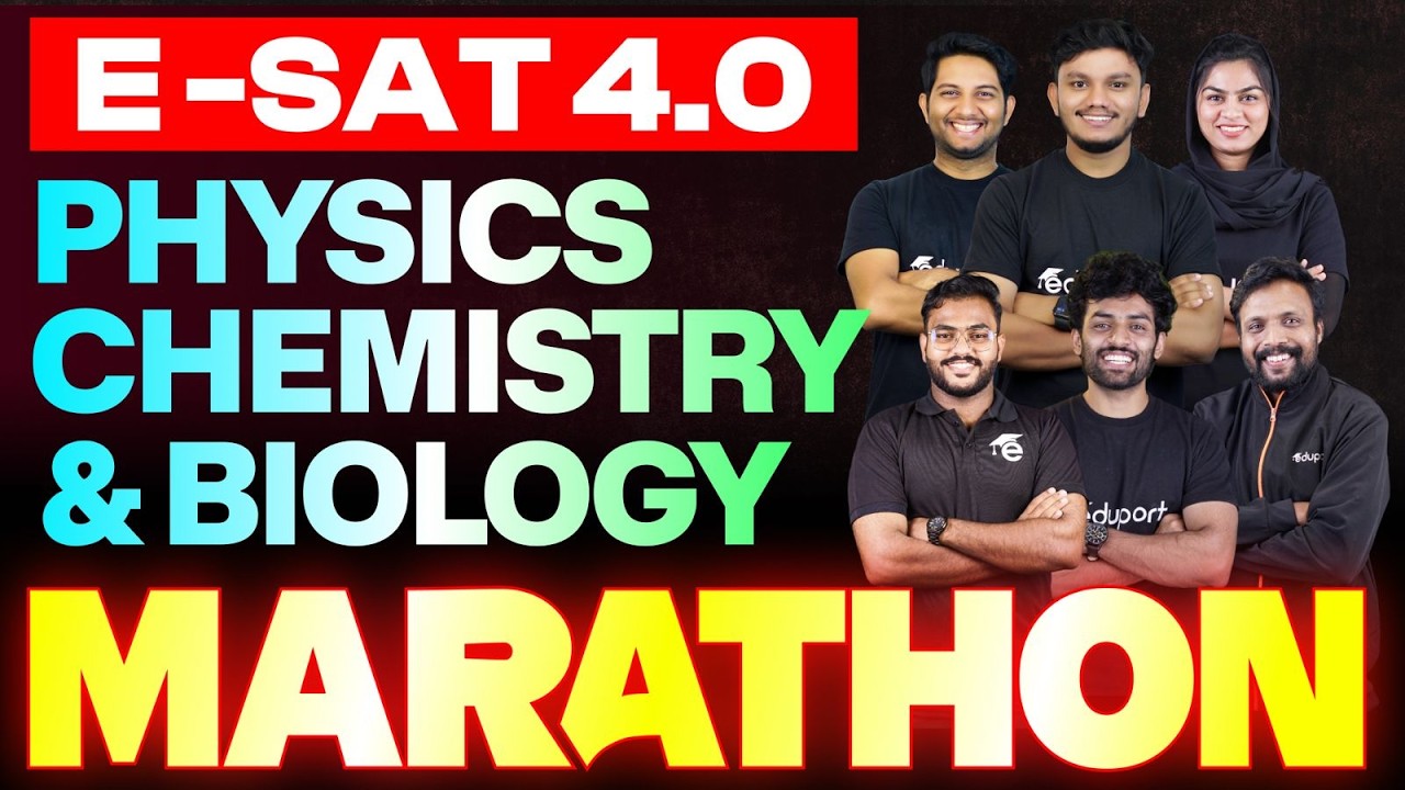 E-SAT 4.0 | Physics ,Chemistry & Biology Marathon | Eduport SSLC