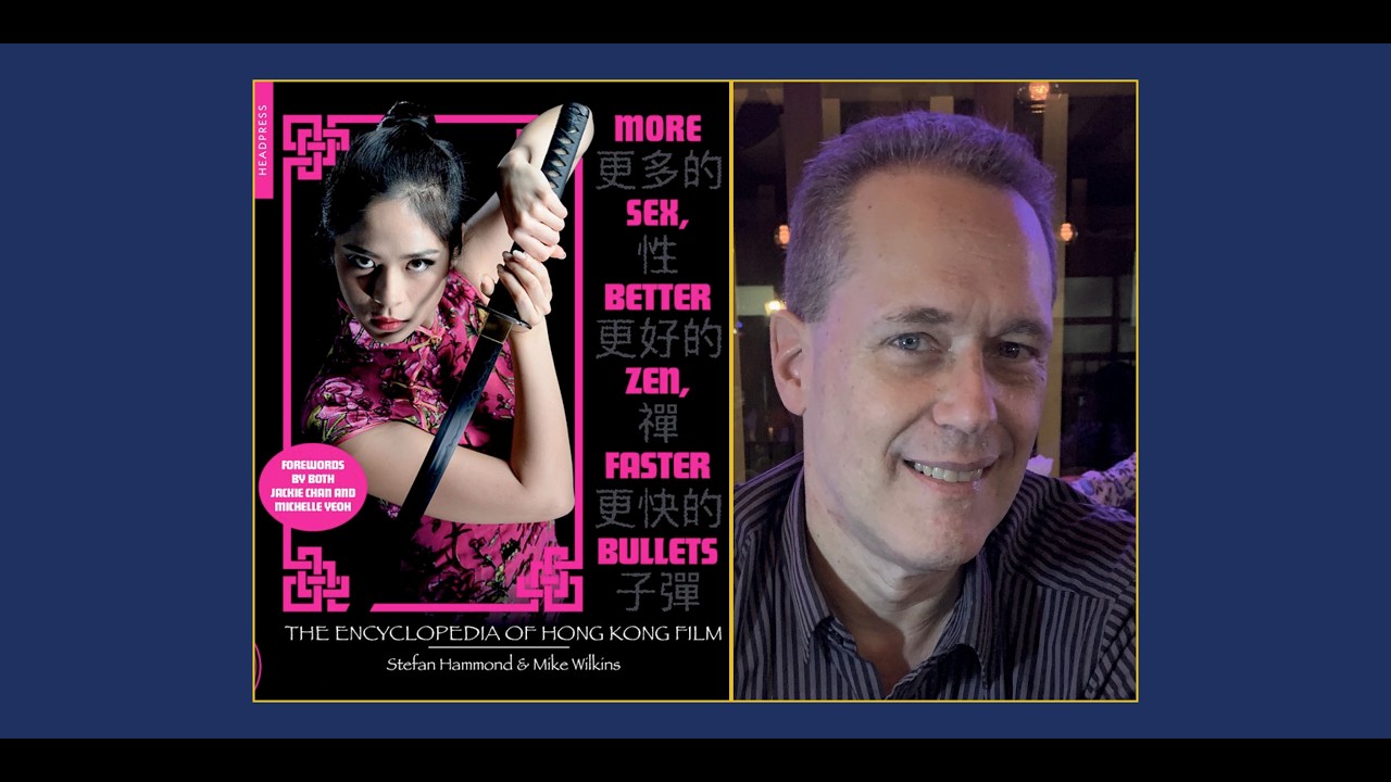 Club Lunch: Book Talk – More Sex, Better Zen, Faster Bullets: The Encyclopedia of Hong Kong Film