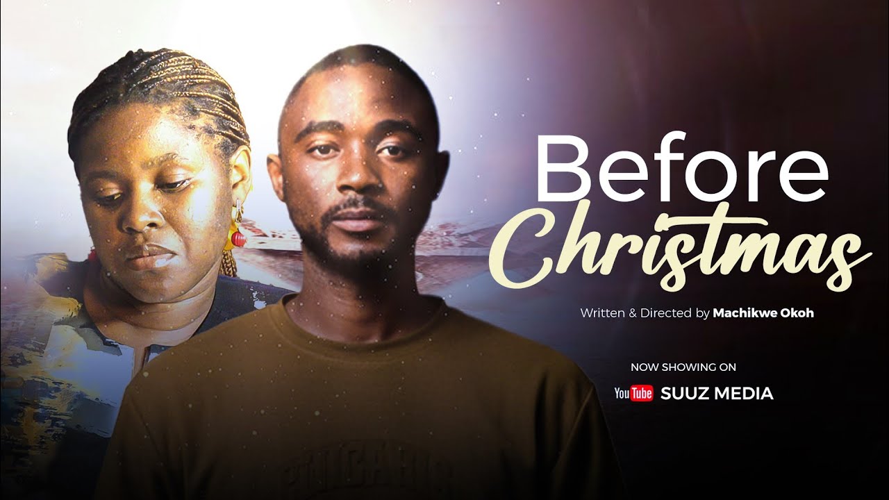 Before Christmas|| SUUZ Media Productions|| Latest Christmas Movie