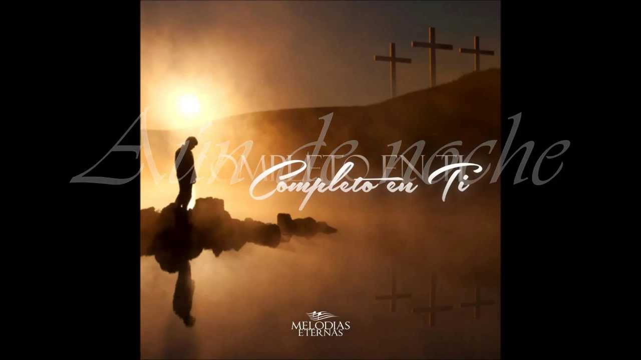 AUN DE NOCHE - MELODIAS ETERNAS