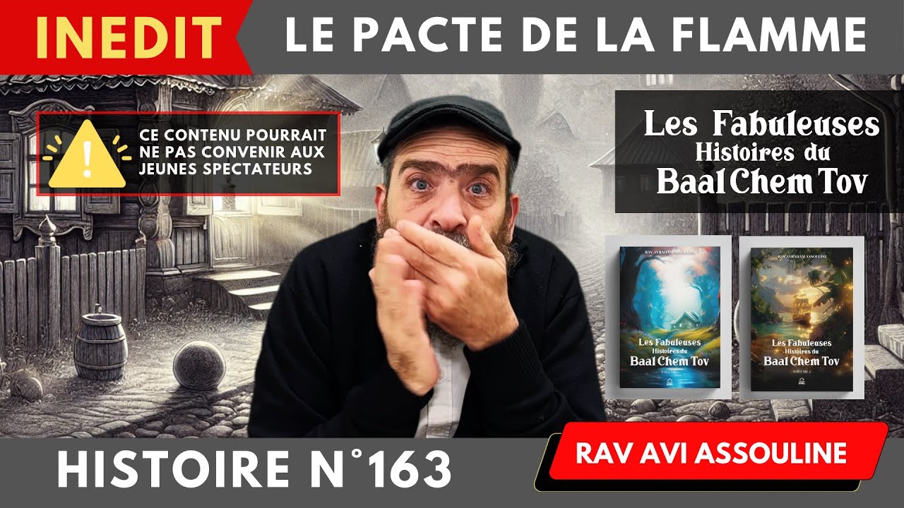 HISTOIRES DU BAAL CHEM TOV N°163 Le Pacte de la Flamme #baalshemtov #baalchemtov  #ravavi