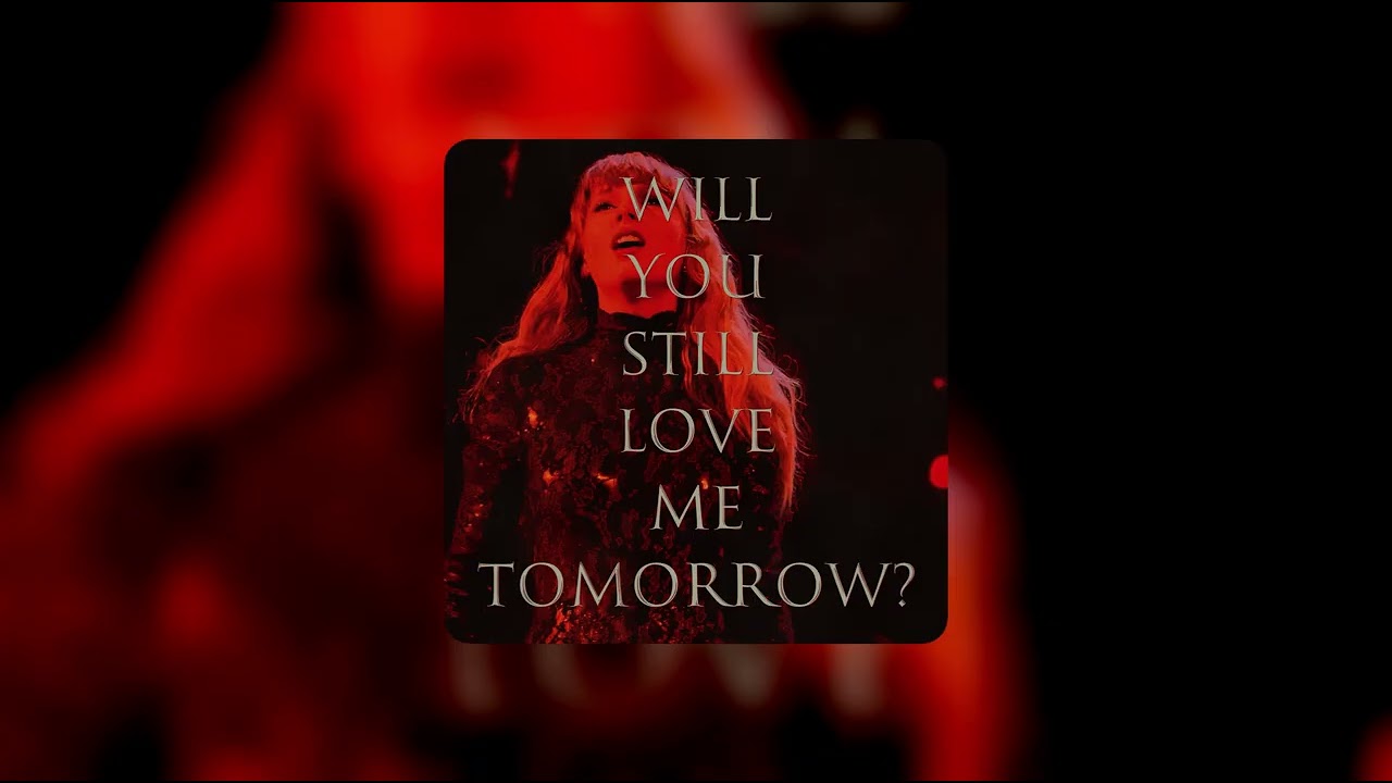 Taylor Swift – Will You Still Love Me Tomorrow (Carole King Cover)
