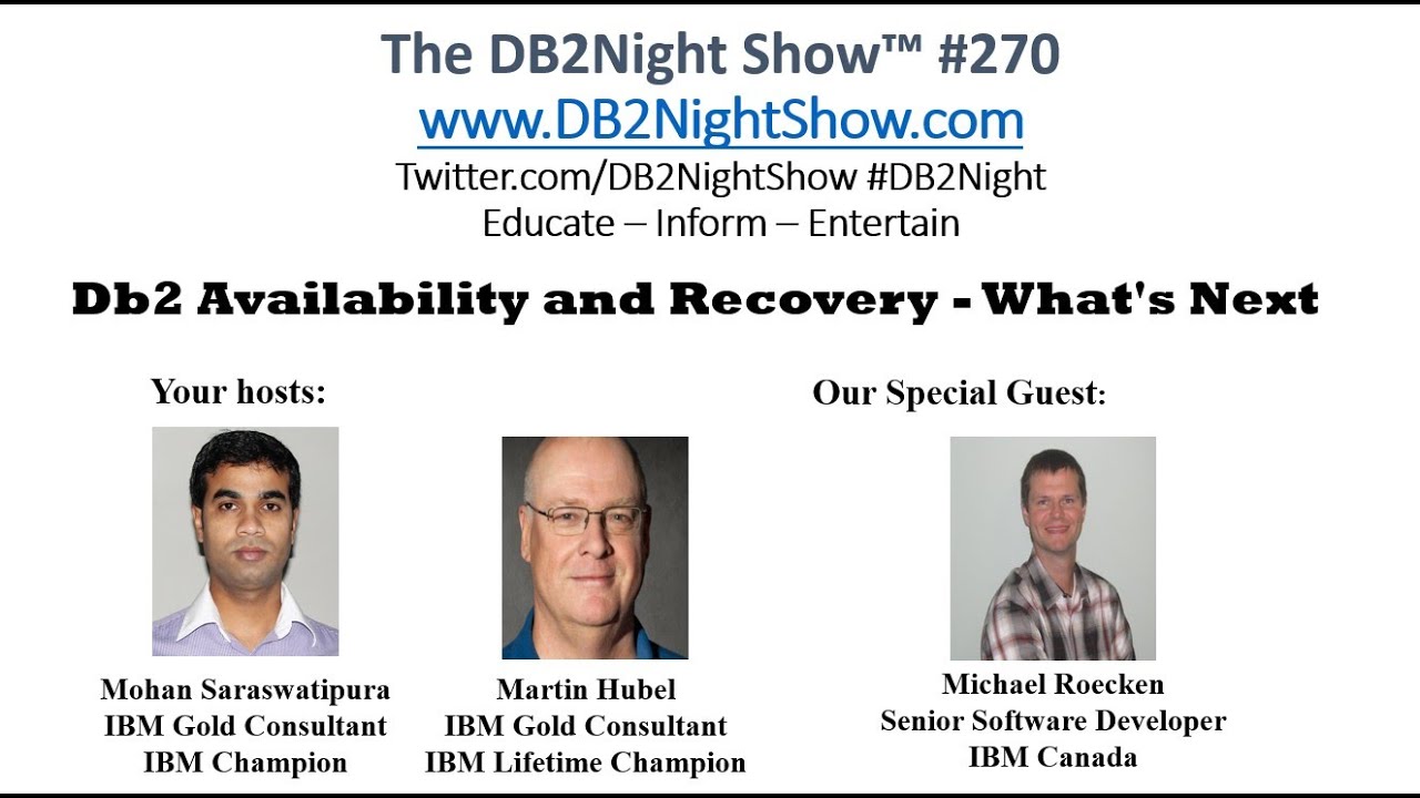 The DB2Night Show Episode #270: Db2 Availability and Recovery - What's Next?