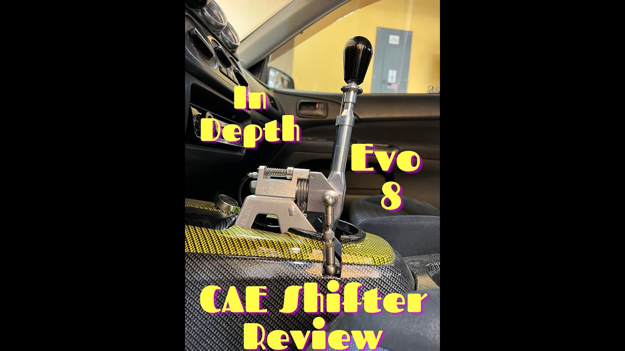 Evo 8 CAE Shifter 1 Year Review