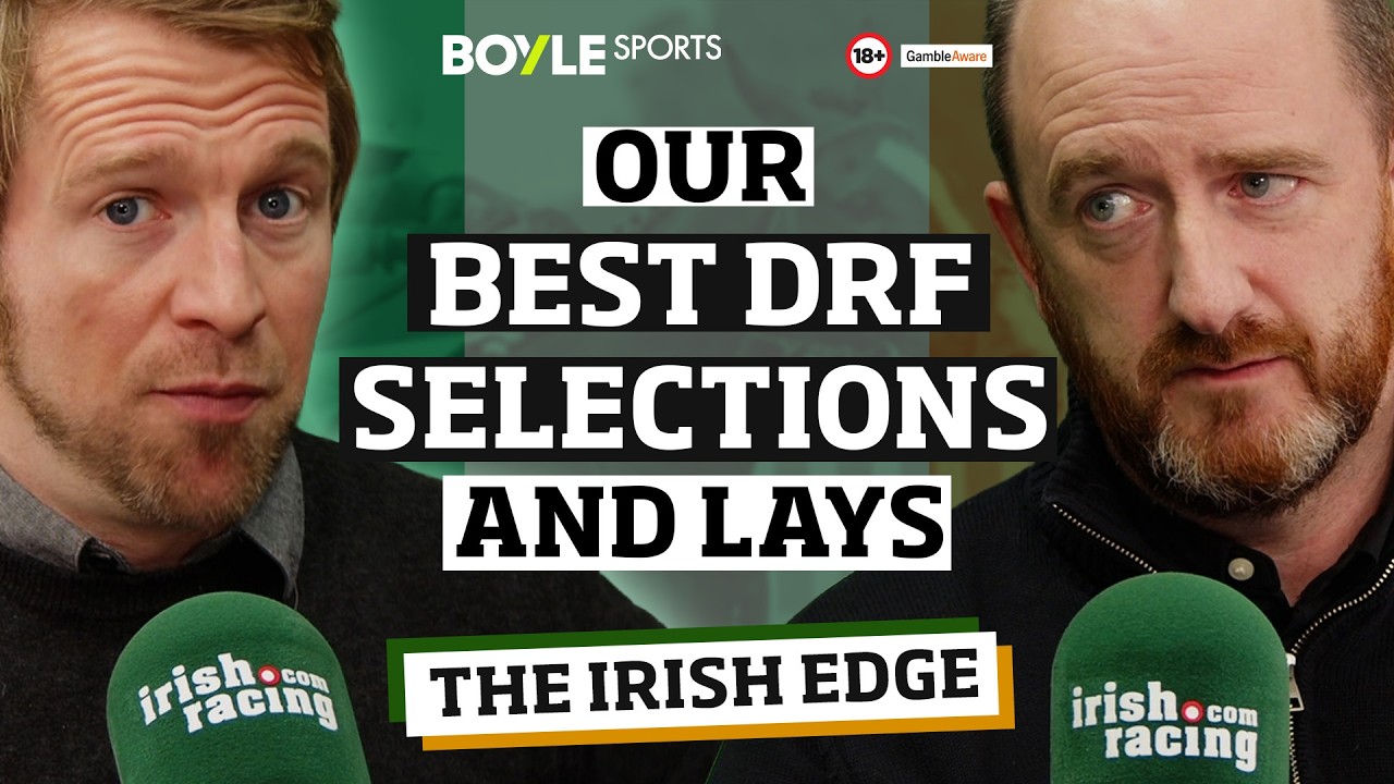DRF Tips & Preview | The Irish Edge