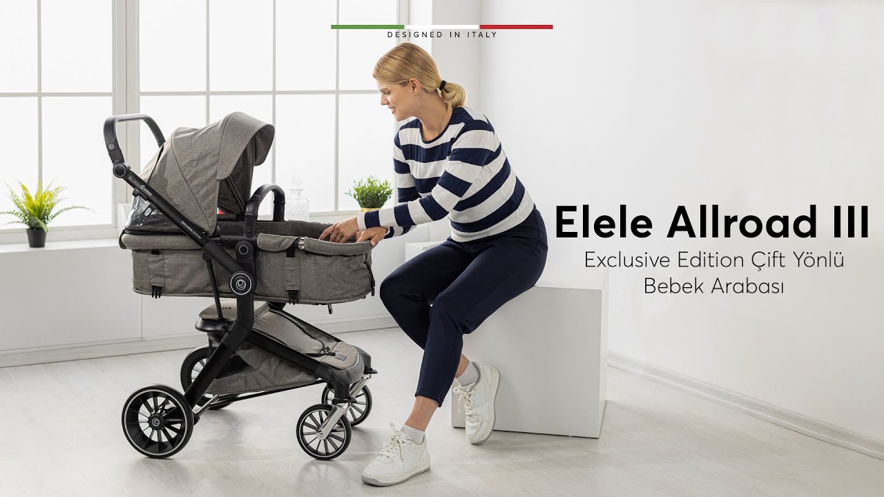 Elele Allroad 3 Exclusive Edition Çift Yönlü Bebek Arabası Tanıtımı - Çift Yönlü Bebek Arabası
