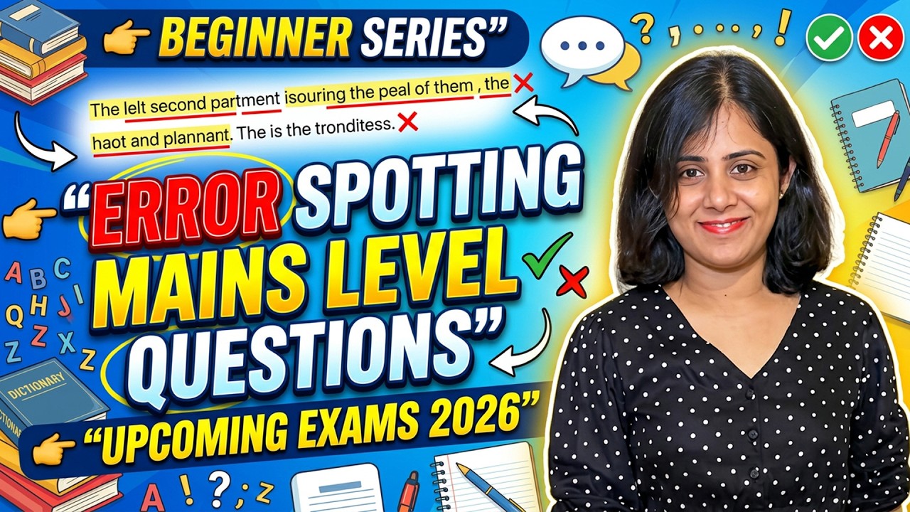 ERROR SPOTTING MAINS LEVEL | BEGINNERS SERIES | DAY - 44 | ALL COMPETITIVE EXAMS 2026 | BY Ms.KAMALA