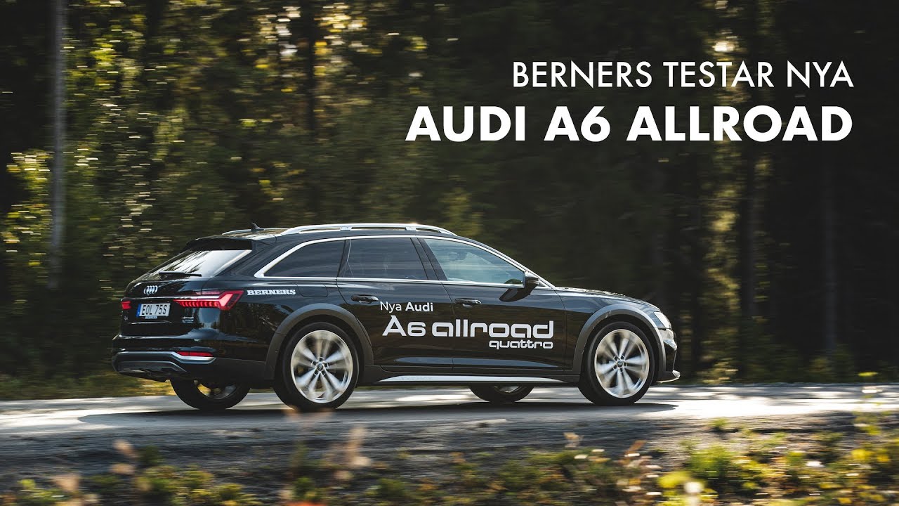 Berners testar nya Audi A6 Allroad