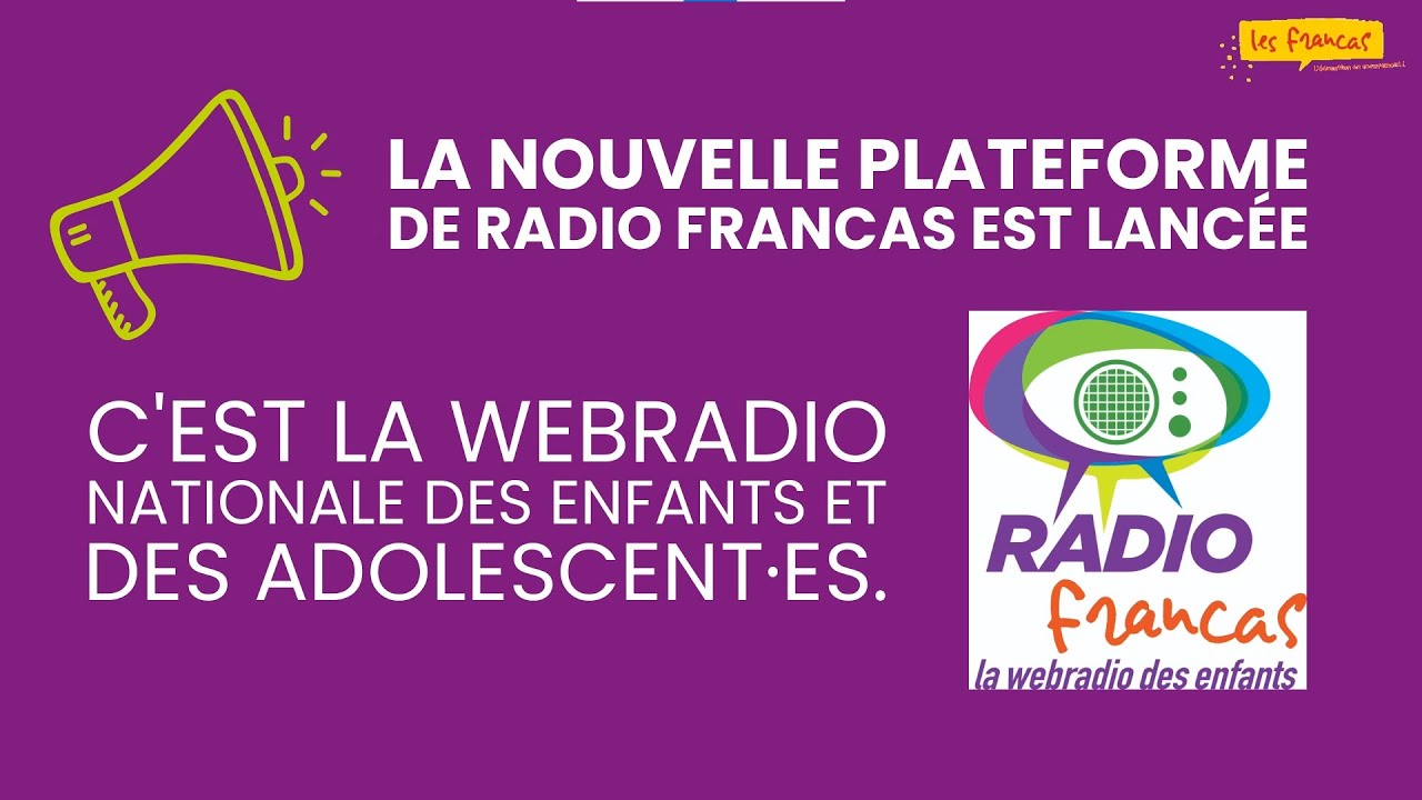 Les Francas lancent Radio Francas, une radio web et mobile