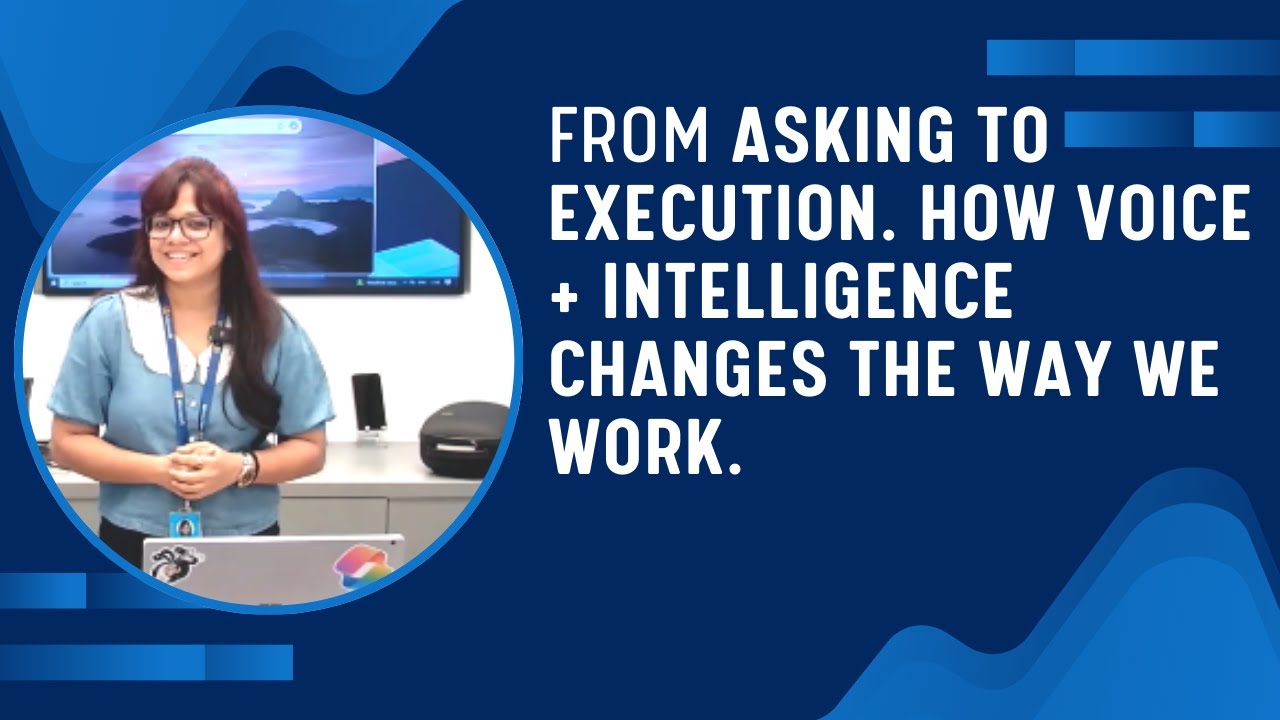 From Asking to Execution. How Voice + Intelligence Changes the Way We Work. Ep 82