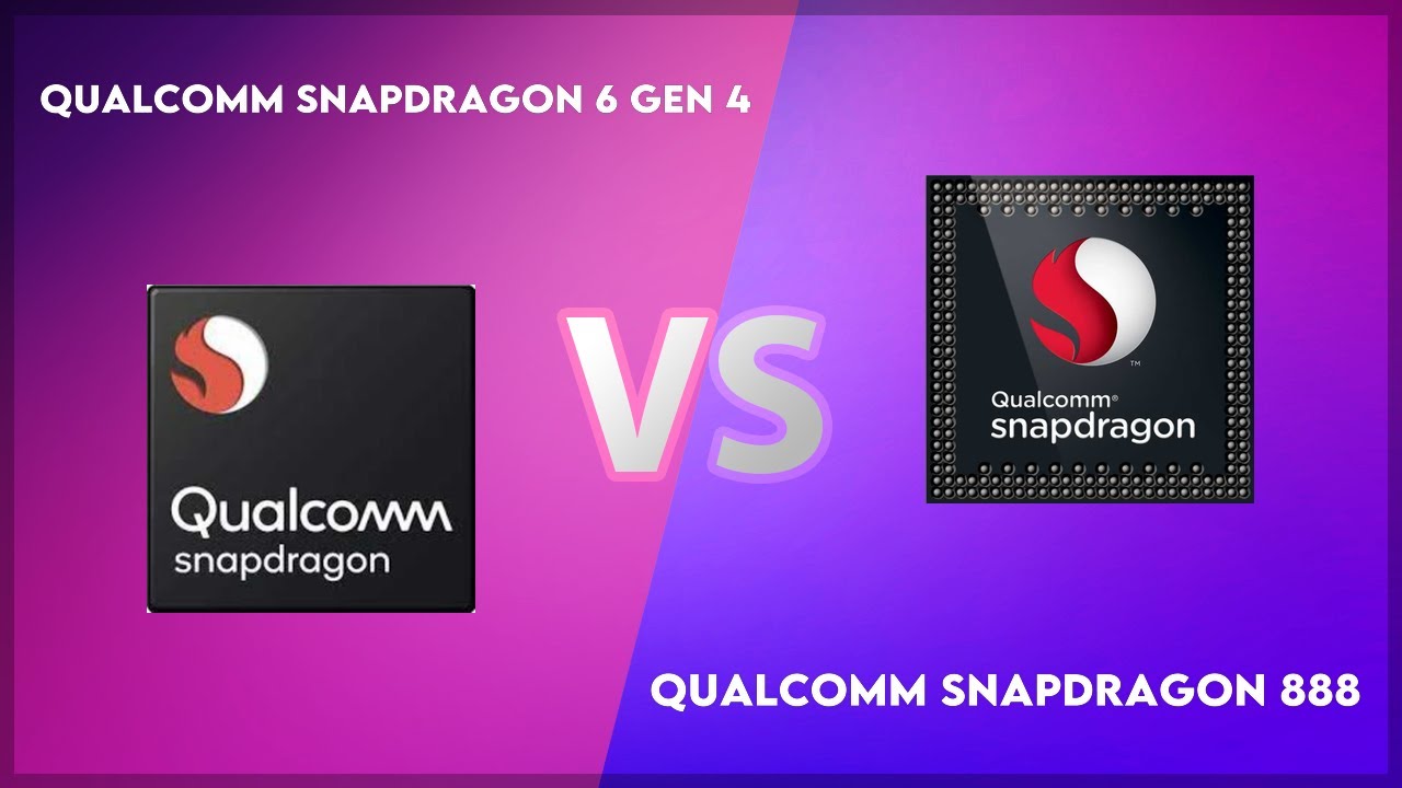 Qualcomm Snapdragon 6 Gen 4 vs Qualcomm Snapdragon 888 Technical Comparison