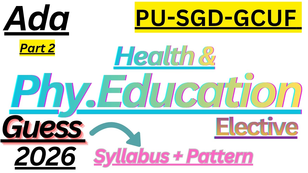 BA (Ada) Part 2 | Health and Physical Education |Guess 2026 | PU SGD GCUF | Syllabus| Paper Pattern|