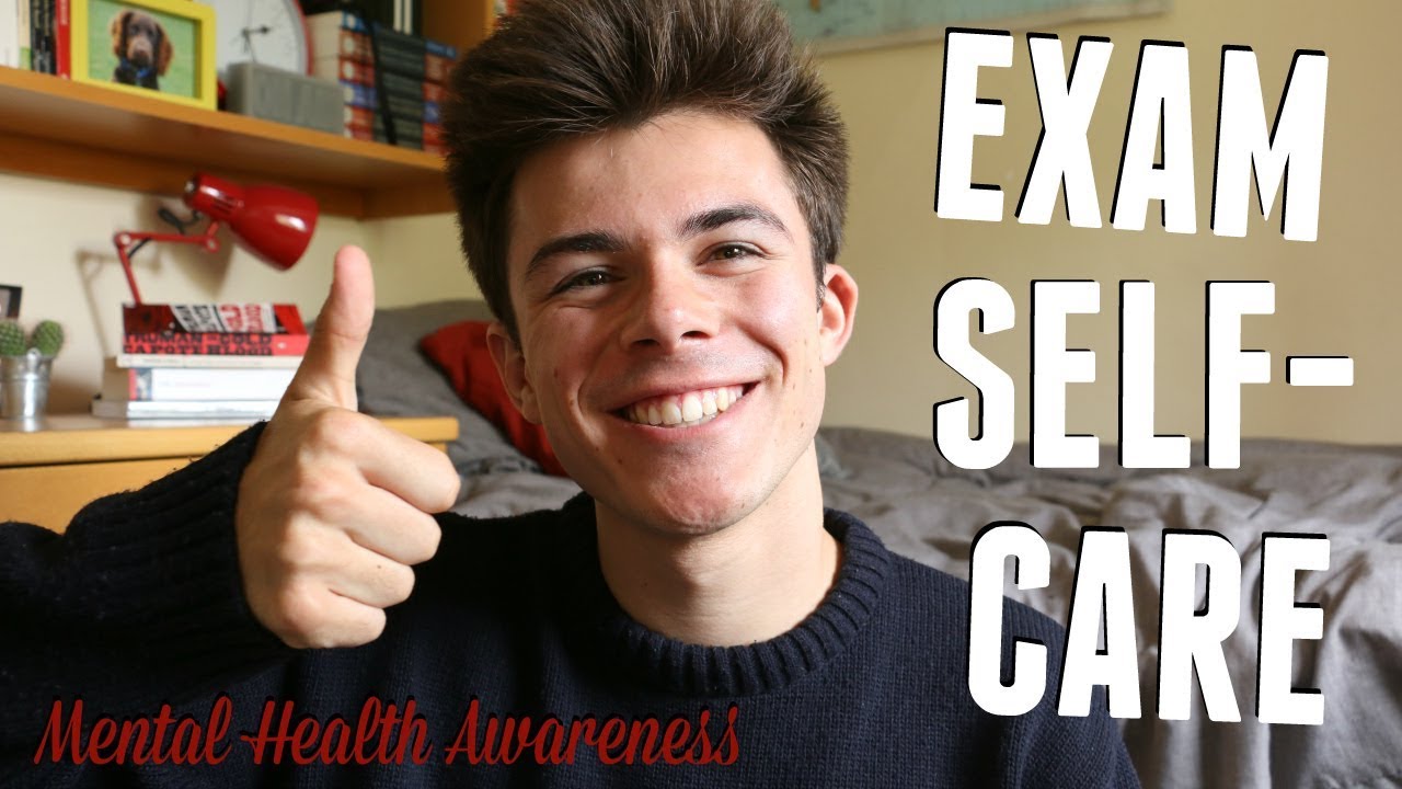EXAM SELF-CARE TIPS! (Ways to De-Stress in Exam Season) Mental Health Awareness Week | Jack Edwards