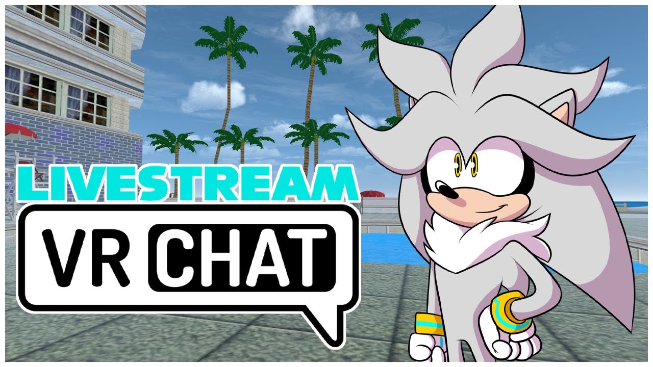 Silver's VR Chat Livestream with Fans