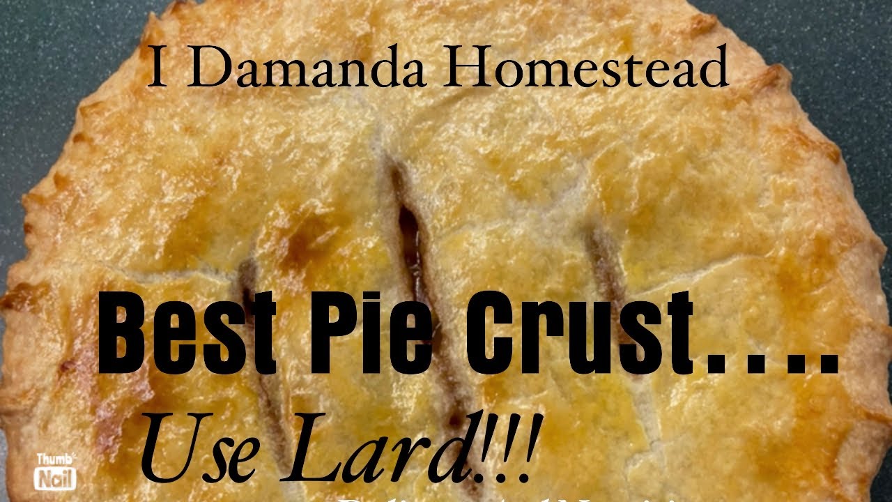 Best Pie Crust Recipe, Using Lard!