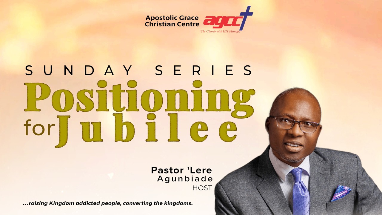POSITIONING FOR JUBILEE||SUNDAY WORSHIP SERVICE|| PASTOR 'LERE AGUNBIADE || 8TH FEBRUARY, 2026