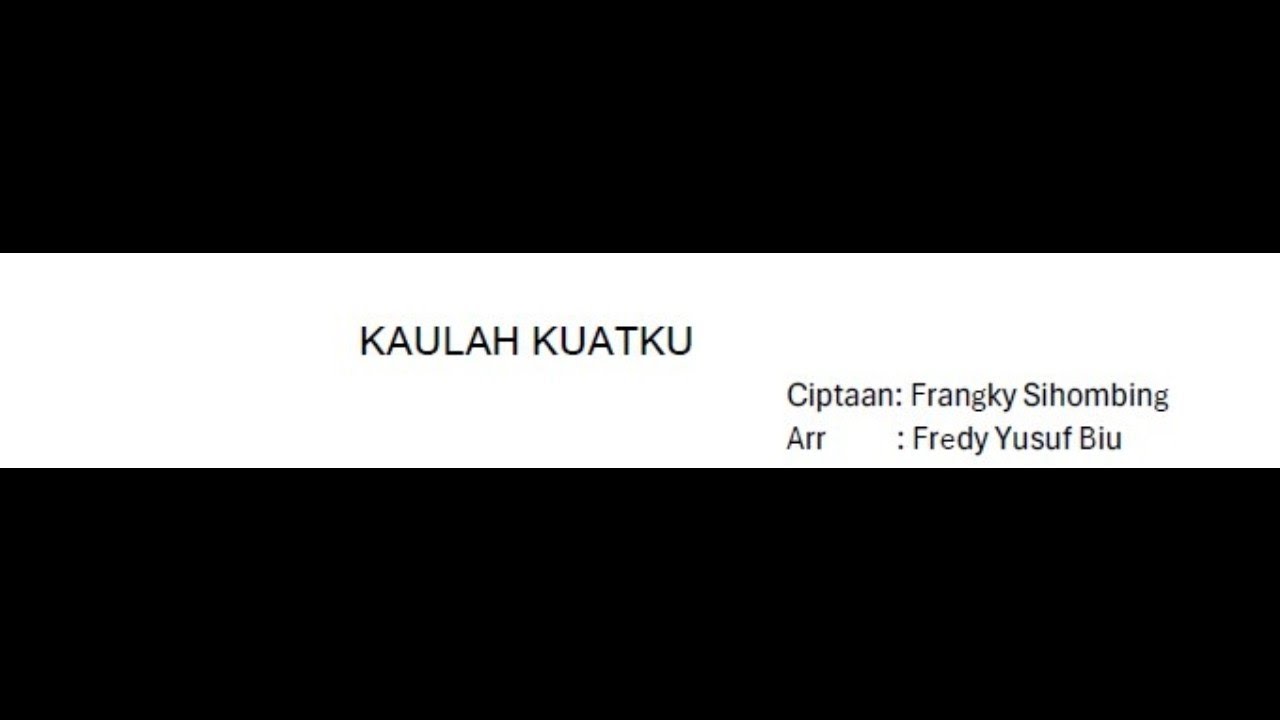 Partitur SATB (Versi VG) KAULAH KUATKU
