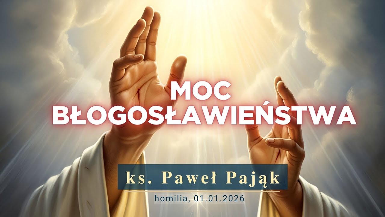 Błogosławieństwo Boga a przyszłość Kościoła | Moc słowa i plan Boga na Twoje życie | ks. Paweł Pająk