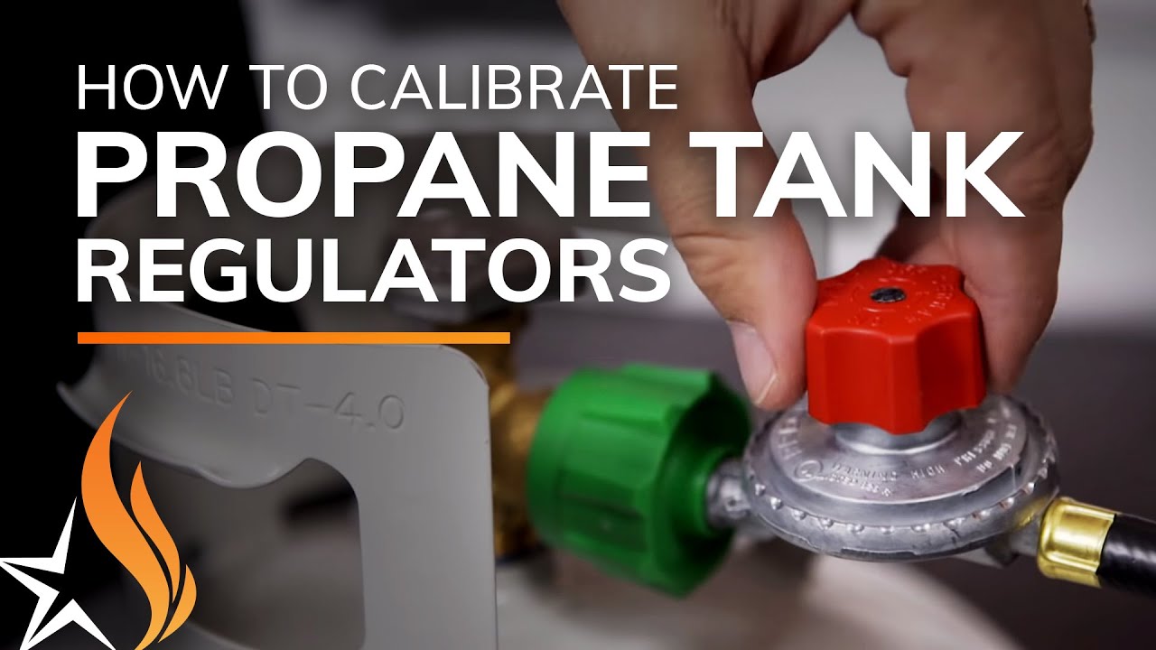 How To Use and Calibrate Adjustable Propane Tank Regulators With Your Fire Pit
