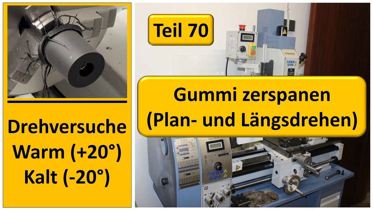 Gummi zerspanen: Längsdrehen und Plandrehen bei Plus und Minus 20 Grad Celsius