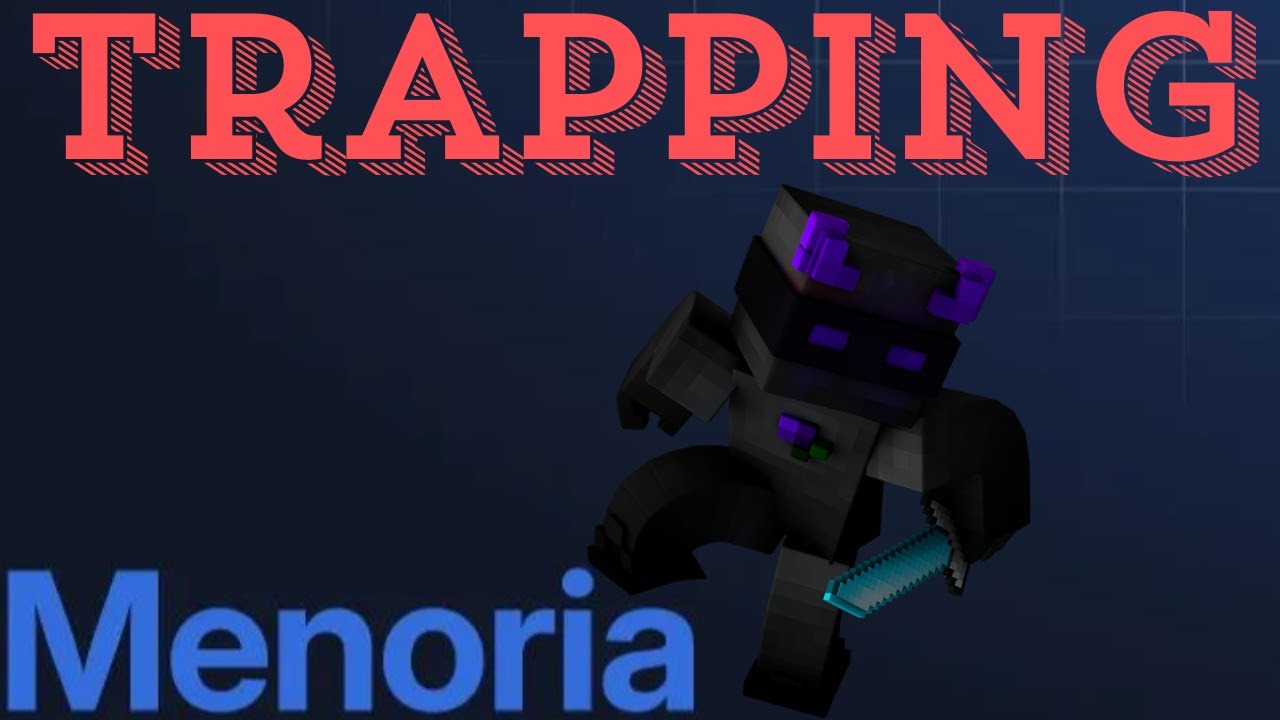 ⭐ Trapping montage ⛏️  Menoria #1⭐