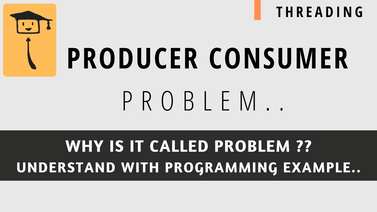 Producer And Consumer Problem