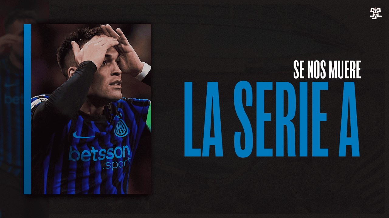 SE NOS MUERE la SERIE A