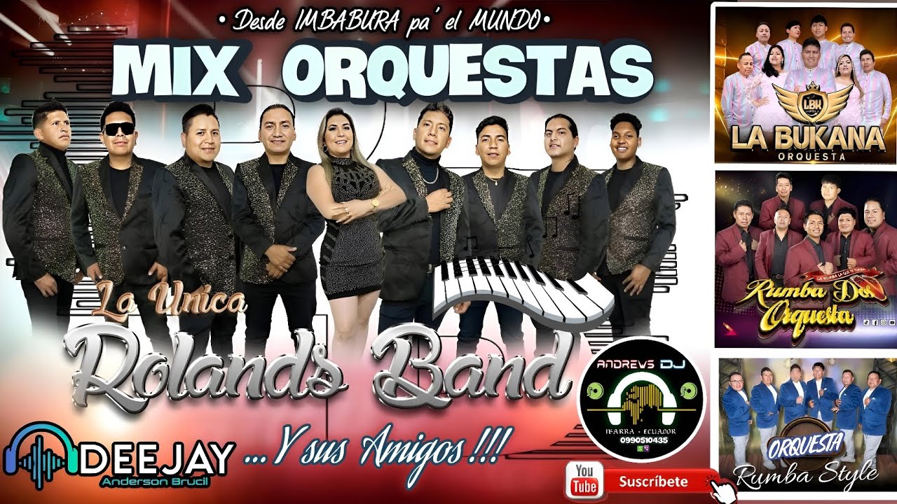 Mix Orquestas / ROLANDS BAND Y SUS AMIGOS / DJ Anderson Brucil 🇪🇨🎼