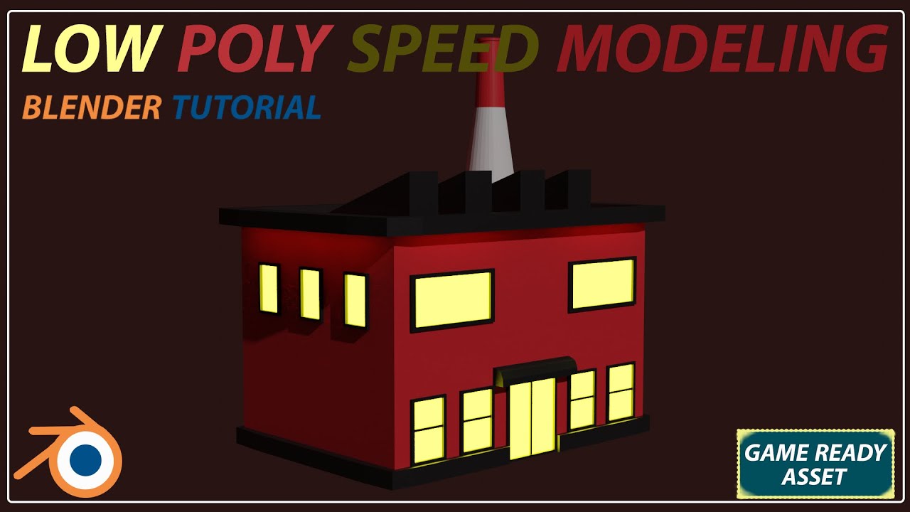 Blender Low Poly Speed Modeling: Industrial Building for Games