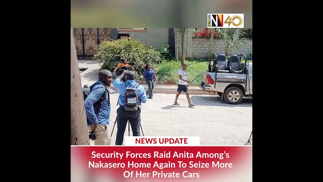 📽️ Joint security forces raid Anita Among's Nakasero residence for private cars.