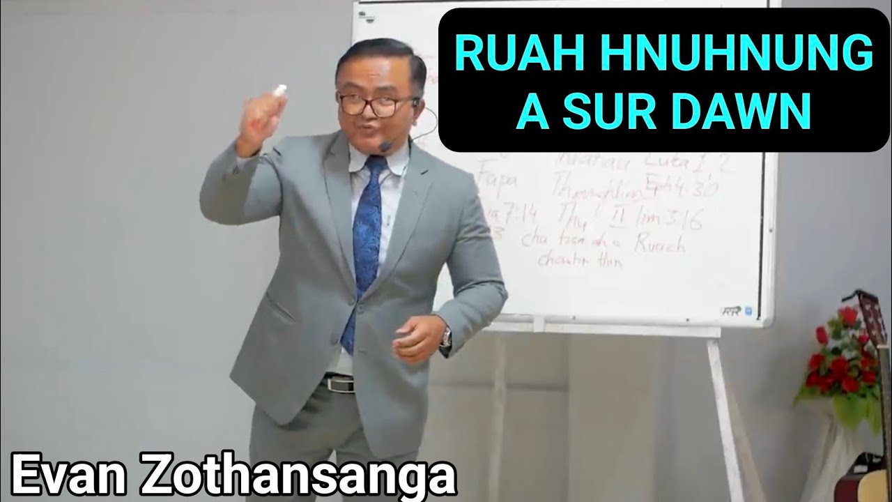 Harna Hnuhnung/Evan Zothansanga/Pathian Thutak/MiZo Sermon/Religious Education Online